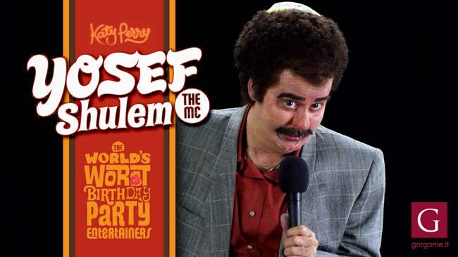 Yosef Shulem the MC: uno dei personaggi interpretati da Katy Perry nel video di Birthday
