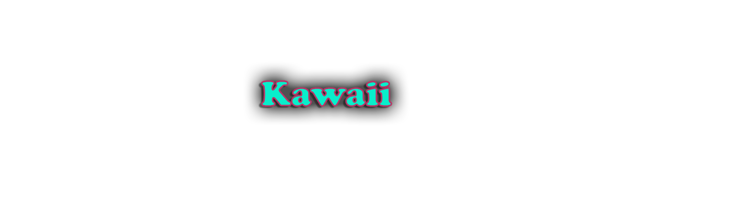 kawaii
