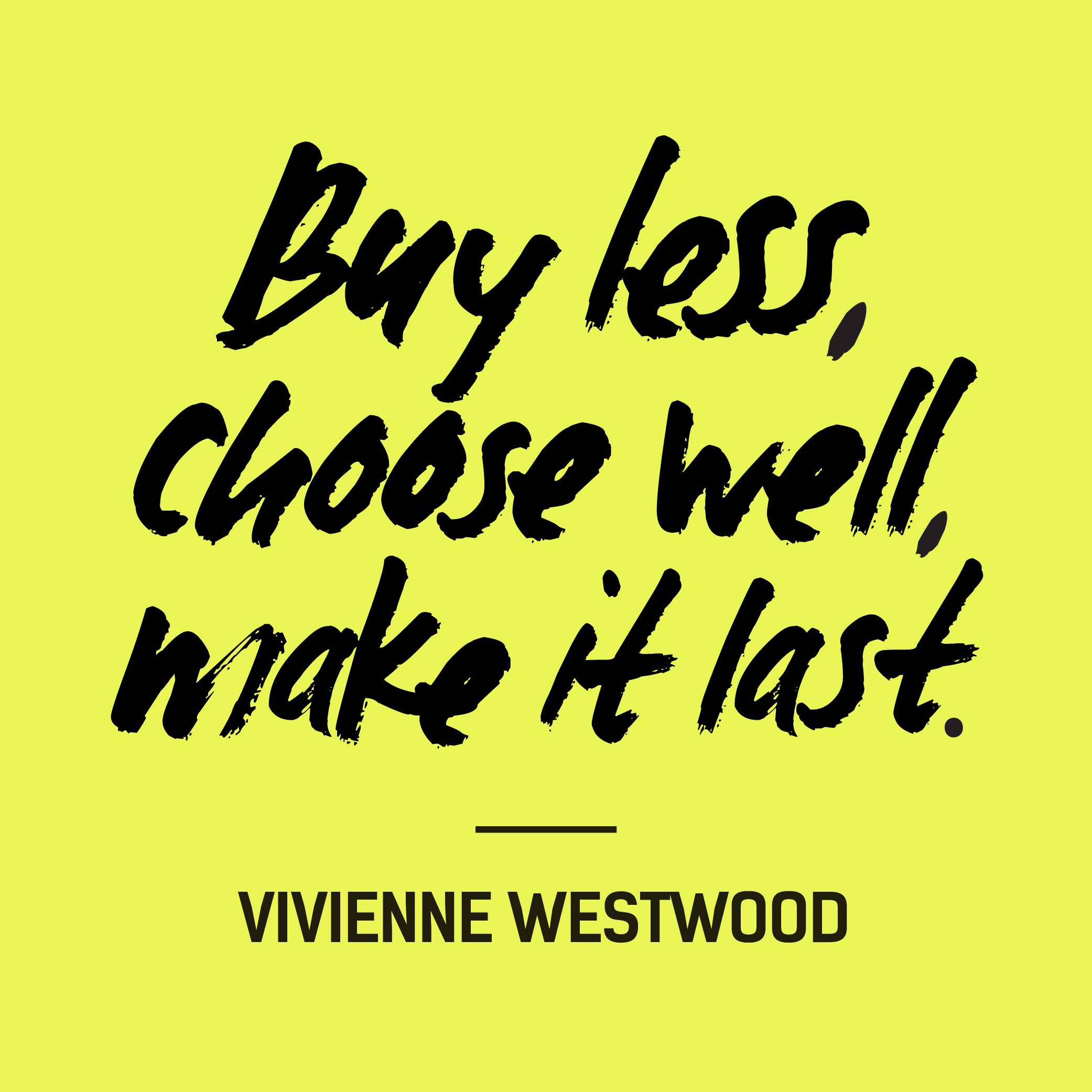 Fashion-Revolution_quote_vivienne_westwood